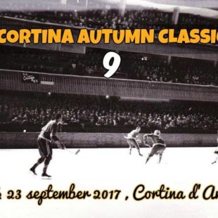CORTINA AUTUMN CLASSIC , torneo di hockey su ghiaccio internazionale per squadre amatoriali venerdì 22 e sabato 23 settembre presso lo Stadio Olimpico di Cortina.