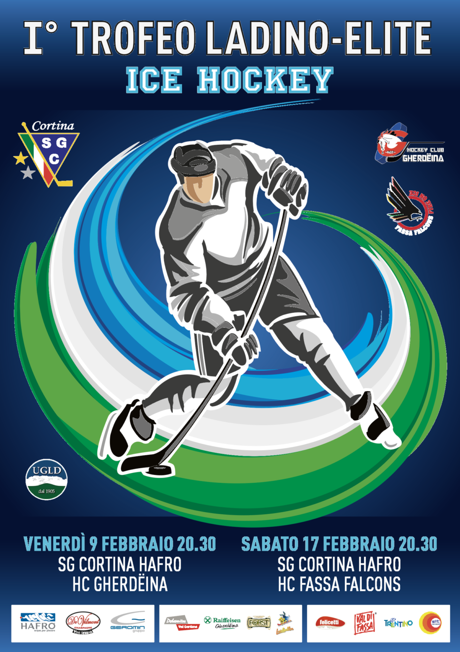 Hockey Club Fassa Falcons, l’H.c. Gherdëina e la  Sportivi Ghiaccio Cortina  saranno  protagoniste del I° TROFEO LADINO – ELITE di hockey su ghiaccio, che si terrà dal 6 al 19 febbraio.