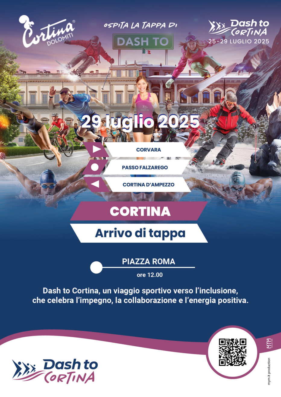 DASH TO CORTINA: da Monza a Cortina, attraversando paesaggi mozzafiato.  Un’esperienza unica che unisce tre discipline: nuoto, ciclismo e corsa, per superare ogni limite e raggiungere insieme un grande obiettivo solidale.