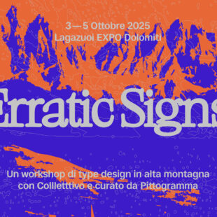 IL PRIMO WORKSHOP DI TYPE DESIGN AL LAGAZUOI EXPO DOLOMITI