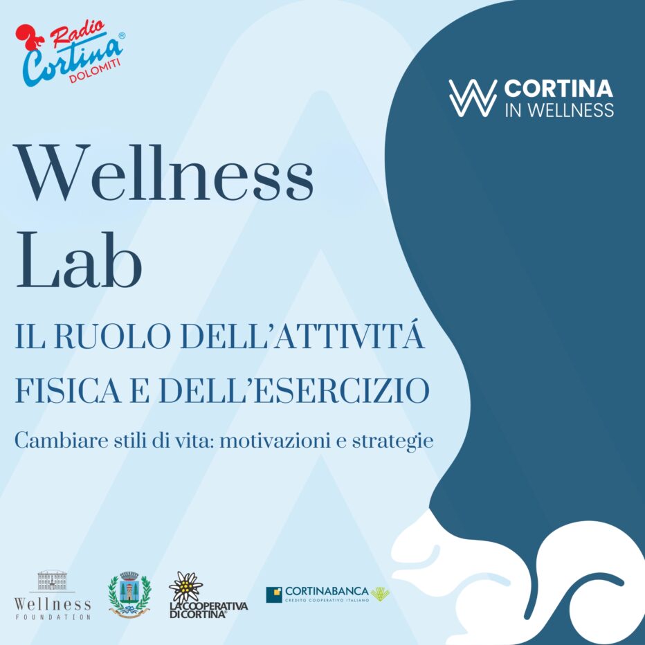 AL VIA “WELLNESS LAB”: LA COOPERATIVA DI CORTINA, IL COMUNE DI CORTINA, CORTINA BANCA E WELLNESS FOUNDATION INSIEME PER DIFFONDERE LA CULTURA DEL BENESSERE