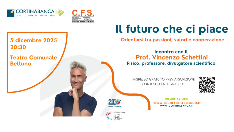 “Il futuro che ci piace. Orientarsi tra passioni, valori e cooperazione”. Venerdì 5 dicembre, alle 20.30, protagonista d’eccezione sul palco del Teatro “Buzzati” di Belluno il professor Vincenzo Schettini.