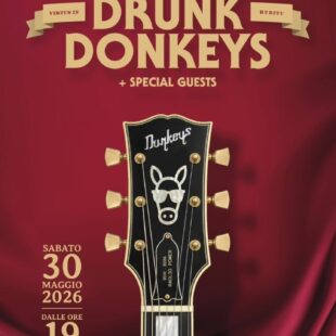 I DRUNK DONKEYS FESTEGGIANO 15 ANNI DI MUSICA SABATO 30 MAGGIO! ASCOLTA L’INTERVISTA AD ALESSANDRO MANAIGO E GIANLUCA MAGRI